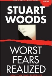 Worst Fears Realized (Stuart Woods)