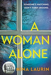 A Woman Alone (Nina Laurin)