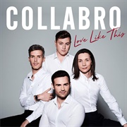 Love Like This by Collabro