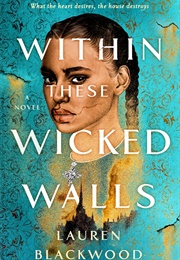 Within These Wicked Walls (Lauren Blackwood)