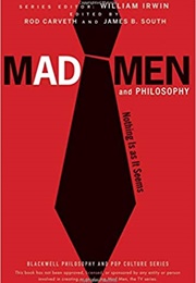 Mad Men and Philosophy (James B. South)