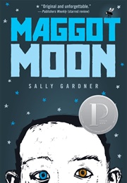 Maggot Moon (Sally Gardner)