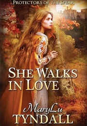 She Walks in Love (Marylu Tyndall)