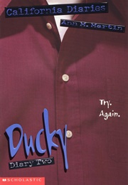 Ducky, Diary Two (California Diaries) (Ann M. Martin)