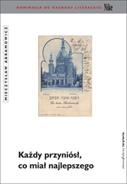 Każdy Przyniósł, Co Miał Najlepszego (Mieczysław Abramowicz)