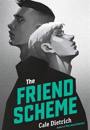 The Friend Scheme (Cale Dietrich)