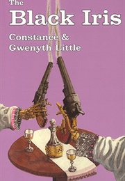 The Black Iris (Constance &amp; Gwenyth Little)