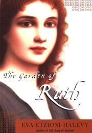The Garden of Ruth (Eva Etzioni-Halevy)