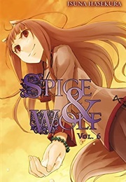 Spice and Wolf Vol. 6 (Isuna Hasekura)
