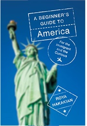 A Beginner's Guide to America (Roya Hakakian)