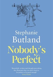Nobody's Perfect (Stephanie Butland)