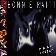 Road Tested (Bonnie Raitt, 1995)