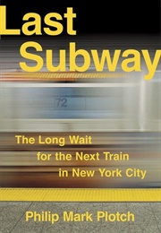 Last Subway (Philip Mark Plotch)