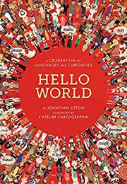 Hello World: A Celebration of Languages and Curiosities (Jonathan Litton)