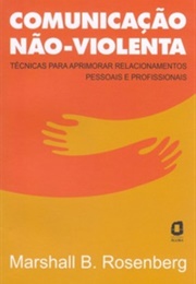 Comunicação Não-Violenta (Marshall B. Rosenberg)