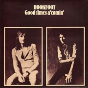 Hookfoot - Good Times A'comin