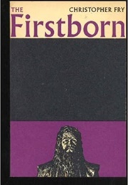 The Firstborn (Christopher Fry)