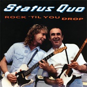 Status Quo - Rock &#39;Til You Drop
