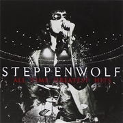Steppenwolf - All Time Greatest Hits