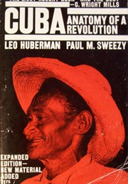 Cuba: Anatomy of a Revolution (Leo Huberman, Paul M. Sweezy)