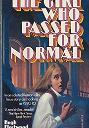 The Girl Who Passed for Normal (Hugh Fleetwood)