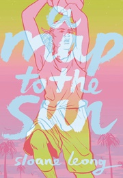 A Map to the Sun (Sloane Leong)