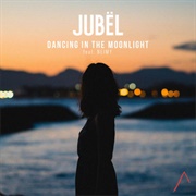 Dancing in the Moonlight - Jubel Ft. NEIMY