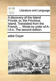 A Discovery of the Island Frivola (Abbé Gabriel François Coyer)
