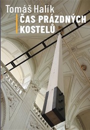 Čas Prázdných Kostelů (Tomáš Halík)