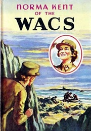 Norma Kent of the WACS (Roy Judson Snell)