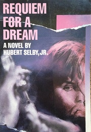 Requiem for a Dream (Herbert Selby Jr)