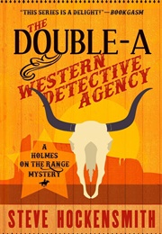 The Double a Western Detective Agency (Steve Hockensmith)
