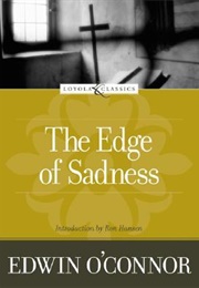 The Edge of Sadness (Edwin O'Connor)