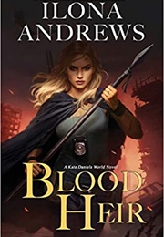 Blood Heir (Ilona Andrews)