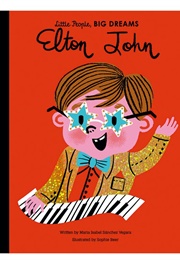 Elton John - Little People, Big Dreams (Maria Isabel Sánchez Vegara)