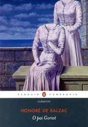 O Pai Goriot (Honoré De Balzac)