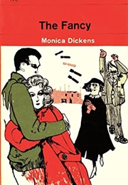 The Fancy (Monica Dickens)