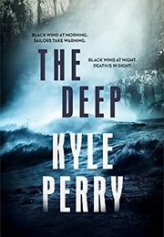 The Deep (Kyle Perry)