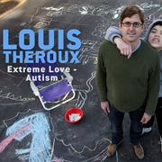 Louis Theroux: Extreme Love: 1. Autism