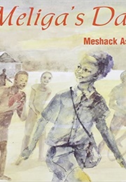 Meliga's Day (Meshack Asare)