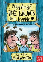 The Grunts in Trouble (Philip Ardagh)