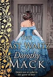 The Last Waltz (Dorothy MacK)