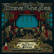 Black and Tans - Brave the Sea