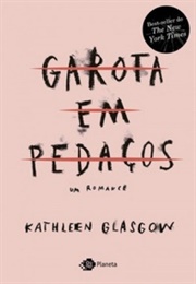 Garota Em Pedaços (Kathleen Glasgow)