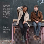 Home to Me - Devil and the Deep Blue Sea