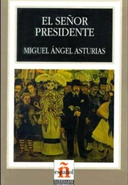 El Señor Presidente (Miguel Ángel Asturias)