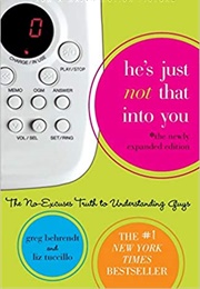 He's Just Not That Into You: The No-Excuses Truth to Understanding Guys (Greg Behrendt)