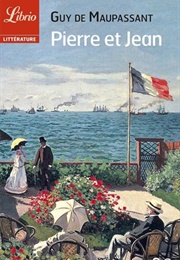 Pierre Et Jean (Guy De Maupassant)