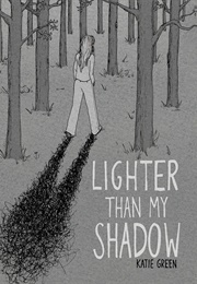 Lighter Than My Shadow (Katie Green)
