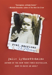 Real American: A Memoir (Julie Lythcott-Haims)